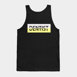 dentist Tank Top